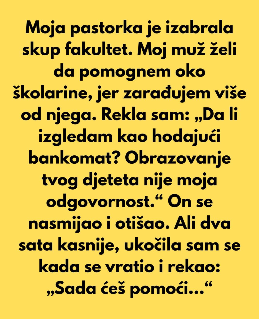 „Odbijam da platim školarinu svojoj pastorki, nisam njen lični bankomat.“ - featured image