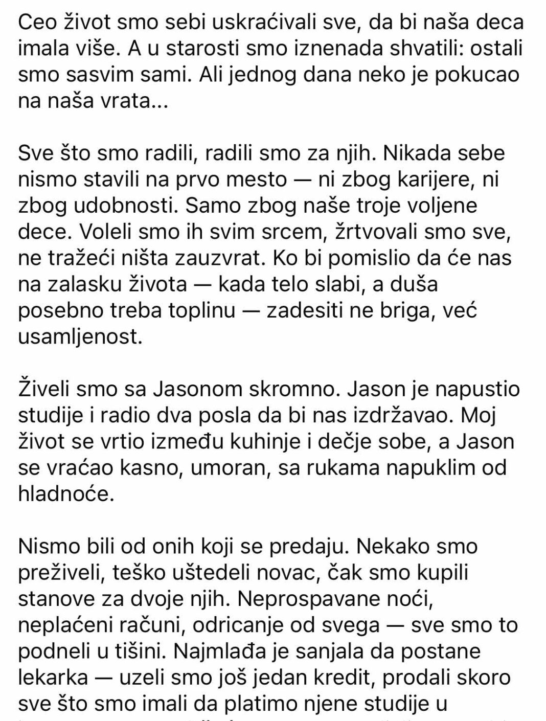 Muž i ja smo ceo život živeli skromno zbog dece. A kada smo otišli u penziju, kad se kuća ispraznila, jednog dana neko je pokucao na vrata… - featured image