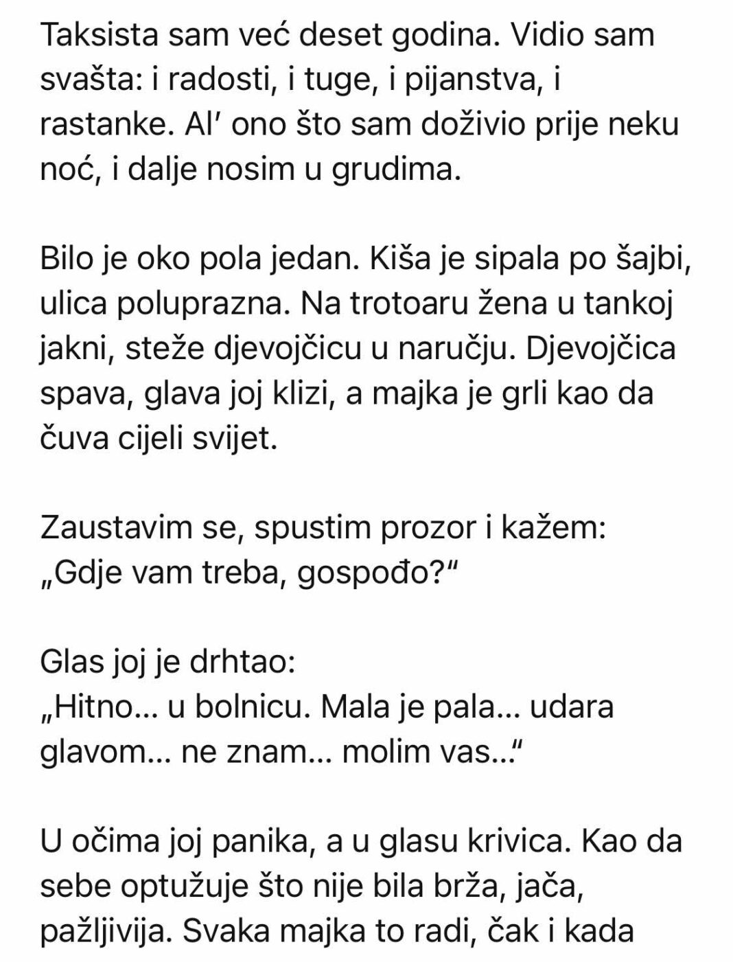 „Taksista sam i prije neku noć, oko pola jedan, vidim ženu koja drži djevojčicu u rukama…“ - featured image