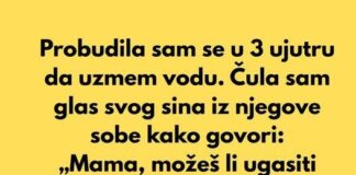 “Probudila sam se u 3 ujutru da uzmem vodu…” “Probudila sam se u 3 ujutru da uzmem vodu…” - featured image
