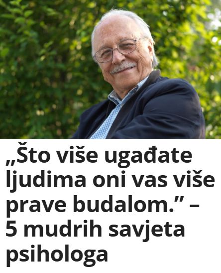 „Što više ugađate ljudima oni vas više prave budalom.” – 5 mudrih savjeta psihologa - featured image „Što više ugađate ljudima oni vas više prave budalom.” – 5 mudrih savjeta psihologa - featured image