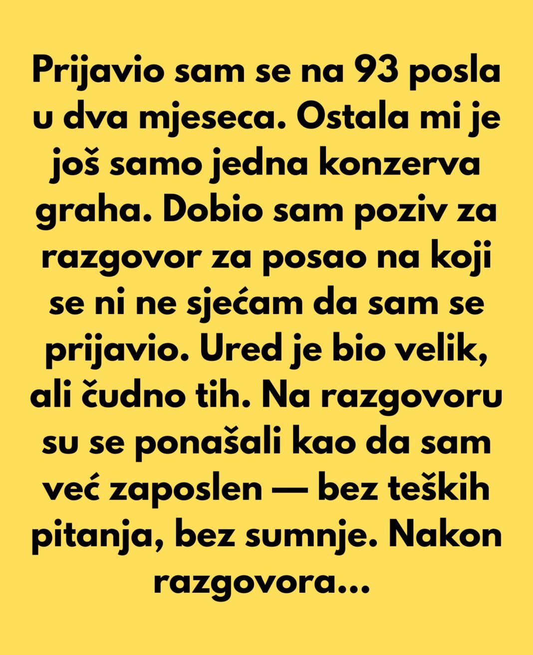 Prijavio sam se na 93 posla u dva mjeseca. Ostala mi je još samo jedna konzerva graha… - featured image