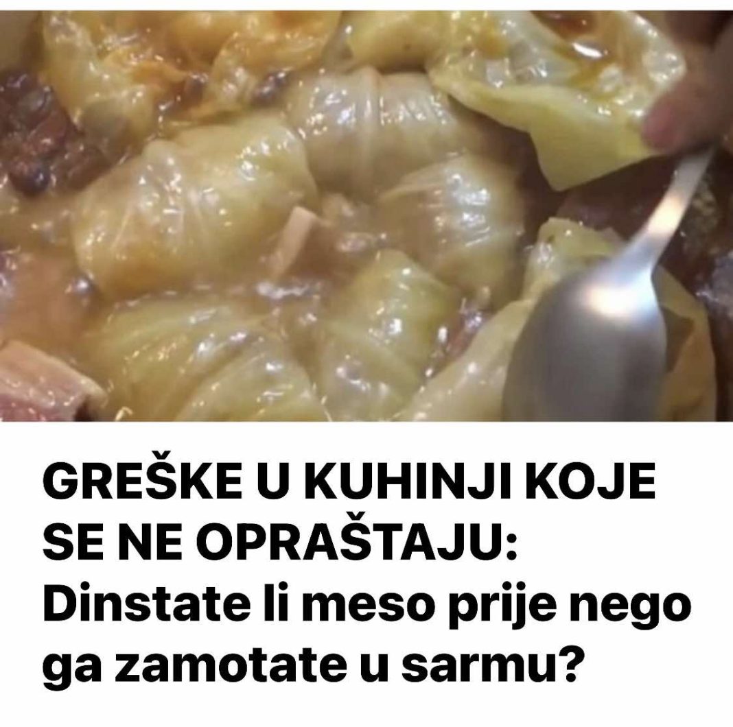 GREŠKE U KUHINJI KOJE SE NE OPRAŠTAJU: Dinstate li meso prije nego ga zamotate u sarmu? - featured image GREŠKE U KUHINJI KOJE SE NE OPRAŠTAJU: Dinstate li meso prije nego ga zamotate u sarmu? - featured image