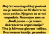 Moj četrnaestogodišnji posinak me je zamolio za 50 dolara za nove patike. Moj četrnaestogodišnji posinak me je zamolio za 50 dolara za nove patike. - featured image