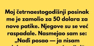 Moj četrnaestogodišnji posinak me je zamolio za 50 dolara za nove patike. Moj četrnaestogodišnji posinak me je zamolio za 50 dolara za nove patike. - featured image