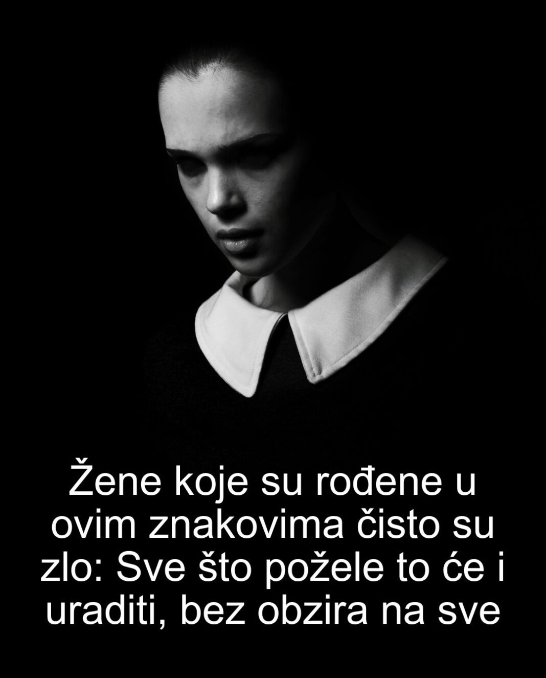 Žene koje su rođene u ovim znakovima čisto su zlo: Sve što požele to će i uraditi, bez obzira na sve - featured image