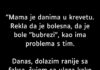 Nekoliko uzastopnih dana moja je majka bila prikovana za krevet, govoreći da joj nije dobro. Nekoliko uzastopnih dana moja je majka bila prikovana za krevet, govoreći da joj nije dobro. - featured image