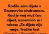 Kada sam rodila dijete sa posebnim potrebama moj suprug je preblijedio, unervozio se i rekao:”To dijete nije moje…” Kada sam rodila dijete sa posebnim potrebama moj suprug je preblijedio, unervozio se i rekao:”To dijete nije moje…” - featured image