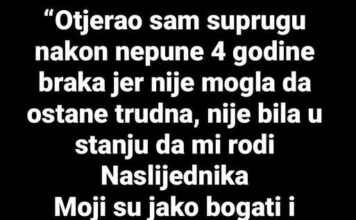 “Nakon 4 godine braka otjerao sam SUPRUGU JER mi nije mogla roditi nasljednika…” “Nakon 4 godine braka otjerao sam SUPRUGU JER mi nije mogla roditi nasljednika…” - featured image
