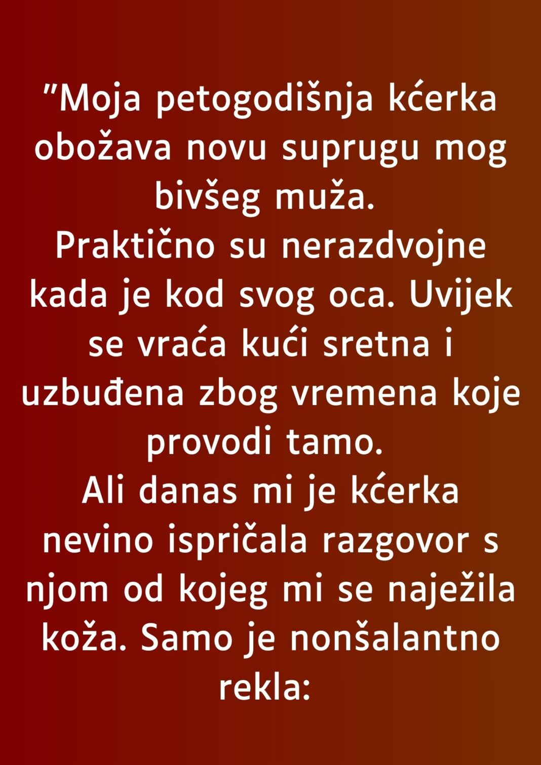 “Moja petogodišnja kćerka obožava novu suprugu mog bivšeg muža…” - featured image