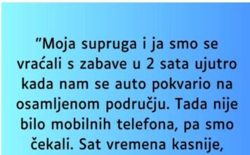“Supruga i ja smo se vracali sa zabave u 2 ujutro i auto nam staje na osamljenom mjestu…” “Supruga i ja smo se vracali sa zabave u 2 ujutro i auto nam staje na osamljenom mjestu…” - featured image