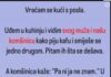 Vratila sam se kući s posla: Zbog jednog prizora sam ostala bez teksta Vratila sam se kući s posla: Zbog jednog prizora sam ostala bez teksta - featured image