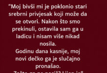 “Moj bivši mi je poklonio stari srebrni privjesak…” “Moj bivši mi je poklonio stari srebrni privjesak…” - featured image