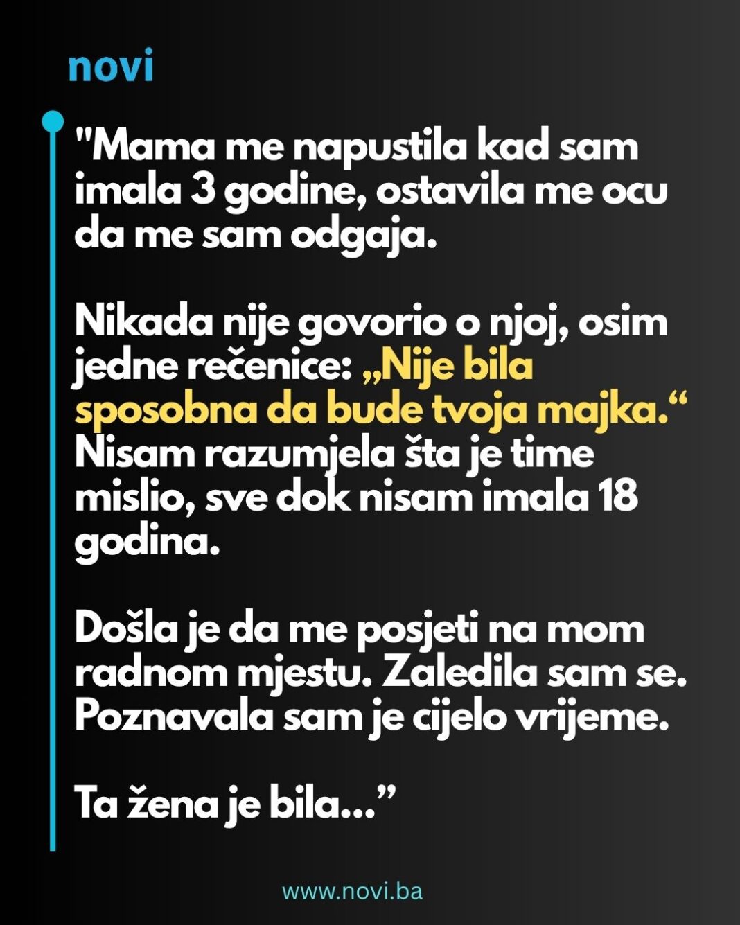 “Majka me je ostavila kada sam imala tri godina a otac je samo rekao: “Nije bila sposobna da se brine o tebi…” - featured image