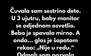 “Čuvala sam sestrino dete. U 3 ujutru, baby monitor se odjednom upalio…” “Čuvala sam sestrino dete. U 3 ujutru, baby monitor se odjednom upalio…” - featured image
